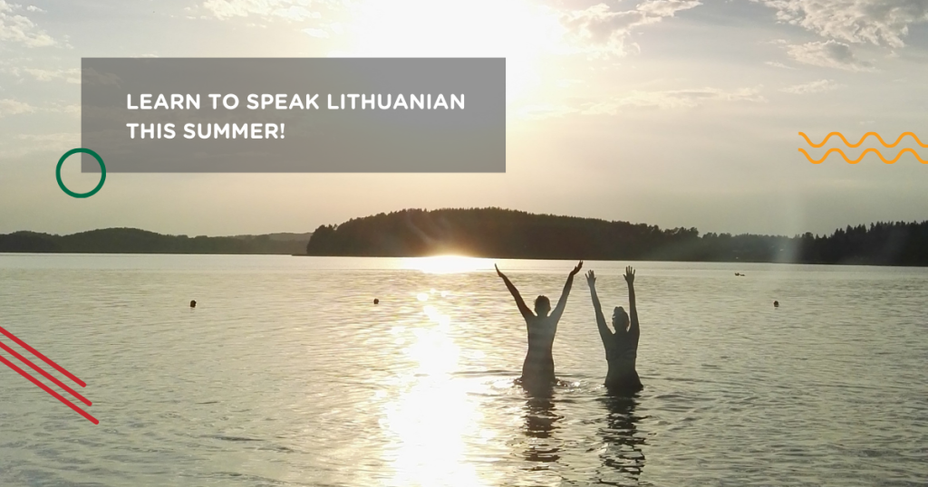 Learn to speak Lithuanian this summer!